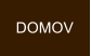 DOMOV