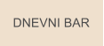 DNEVNI BAR