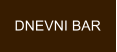 DNEVNI BAR